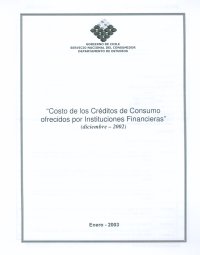 Imagen de la cubierta de Costo de los cr&eacute;ditos de consumo ofrecidos por instituciones financieras (diciembre de 2002)