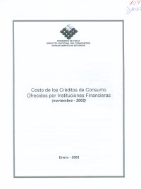Imagen de la cubierta de Costo de los cr&eacute;ditos de consumo ofrecidos por instituciones financieras (noviembre de 2002)