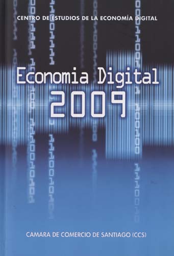 Imagen de la cubierta de La econom&iacute;a digital en Chile 2009