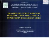 Imagen de la cubierta de Dasaf&iacute;os del nuevo marco de suficiencia de capital para la supervisi&oacute;n bancaria en Chile