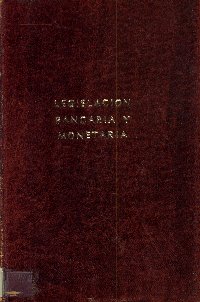 Imagen de la cubierta de Legislaci&oacute;n bancaria y monetaria