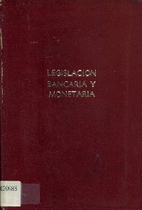 Imagen de la cubierta de Funcionamiento de nuestra legislaci&oacute;n bancaria y monetaria