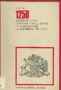 Imagen de la cubierta de 1.201 al 1.250. Decretos leyes dictados por la Junta de Gobierno de la Rep&uacute;blica de Chile