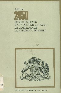 Imagen de la cubierta de 2.401 al 2.450. Decretos leyes dictados por la Junta de Gobierno de la Rep&uacute;blica de Chile