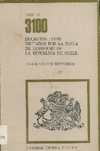 Imagen de la cubierta de 3.001 al 3.100. Decretos leyes dictados por la Junta de Gobierno de la Rep&uacute;blica de Chile