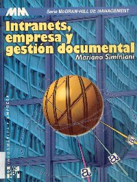 Imagen de la cubierta de Intranets, empresa y gesti&oacute;n documental