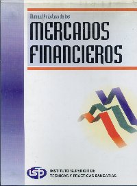 Imagen de la cubierta de Manual pr&aacute;ctico de los mercados financieros