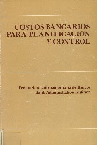 Imagen de la cubierta de Costos bancarios para planificaci&oacute;n y control