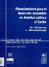 Imagen de la cubierta de Financiamiento para el desarrollo sostenible en Am&eacute;rica Latina y el Caribe. De Monterrey a Johannesburgo