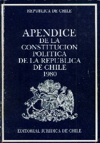 Imagen de la cubierta de Apendice la de Constituci&oacute;n Pol&iacute;tica de la Rep&uacute;blica de Chile