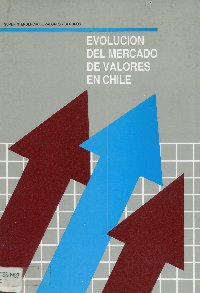 Imagen de la cubierta de Evoluci&oacute;n del mercado de valores en Chile