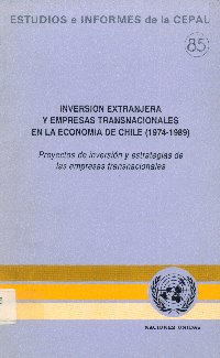 Imagen de la cubierta de Inversi&oacute;n extranjera y empresas transnacionales en la econom&iacute;a de Chile (1974-1989).
