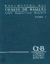 Imagen de la cubierta de Documentos del Comit&eacute; de Basilea sobre supervisi&oacute;n bancaria