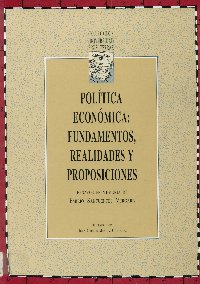 Imagen de la cubierta de Pol&iacute;tica ec&oacute;nomica: fundamentos, realidades y proposiciones