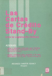 Imagen de la cubierta de Las cartas de cr&eacute;ditos stand - by ante la legislaci&oacute;n chilena