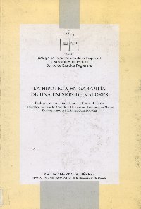 Imagen de la cubierta de La hipoteca en garant&iacute;a de una emisi&oacute;n de valores