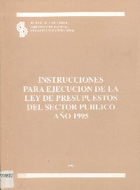 Imagen de la cubierta de Instrucciones para ejecuci&oacute;n de la ley de presupuestos del sector p&uacute;blico a&ntilde;o 1995