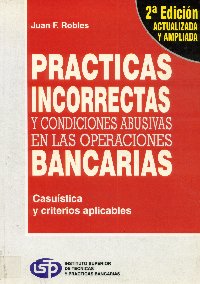 Imagen de la cubierta de Pr&aacute;cticas incorrectas y condiciones abusivas en las operaciones bancarias