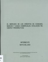 Imagen de la cubierta de El mercado de los cr&eacute;ditos de consumo, bancos y casas comerciales: evoluci&oacute;n reciente y perspectivas