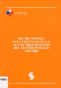 Imagen de la cubierta de Instrucciones para ejecuci&oacute;n de la ley de presupuestos del sector p&uacute;blico a&ntilde;o 2005