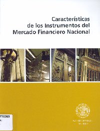Imagen de la cubierta de Caracter&iacute;sticas de los instrumentos del mercado financiero nacional