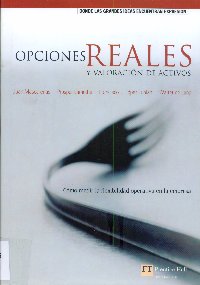 Imagen de la cubierta de Opciones reales y valoraci&oacute;n de activos