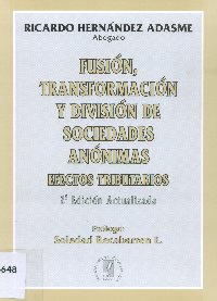 Imagen de la cubierta de Fusi&oacute;n, transformaci&oacute;n y divisi&oacute;n de sociedades an&oacute;nimas.
