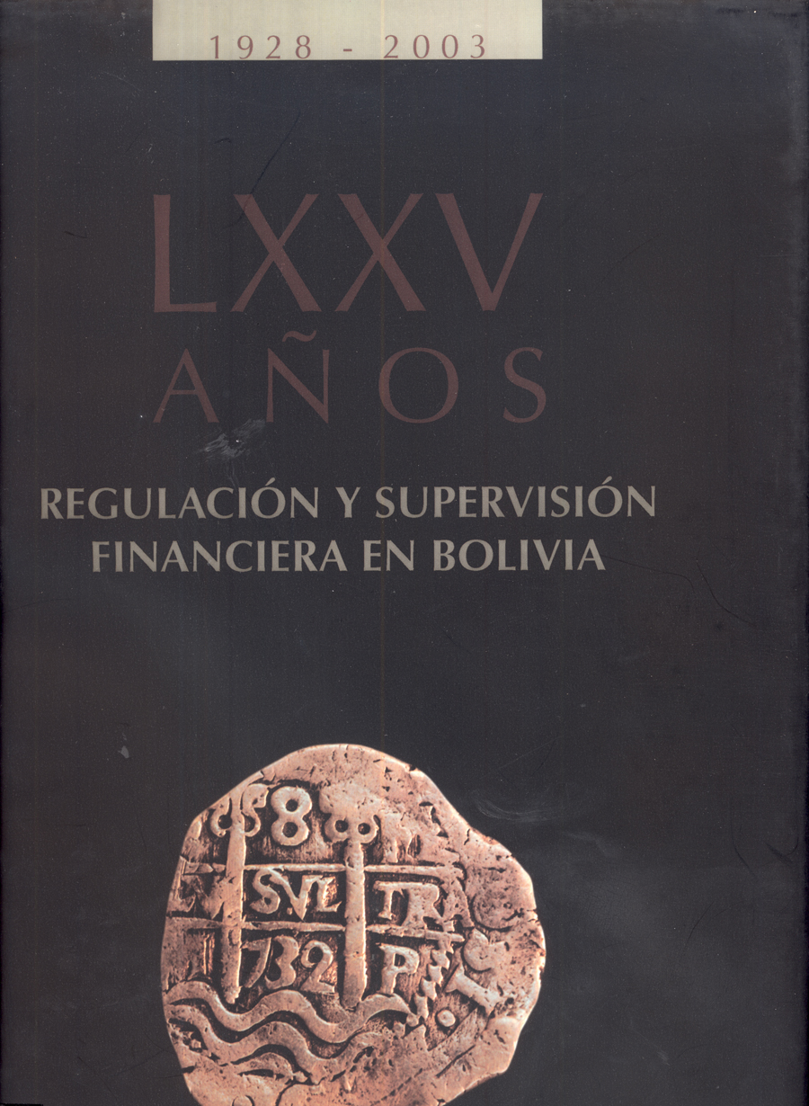 Imagen de la cubierta de LXXV a&ntilde;os. Regulaci&oacute;n y supervisi&oacute;n financiera en Bolivia