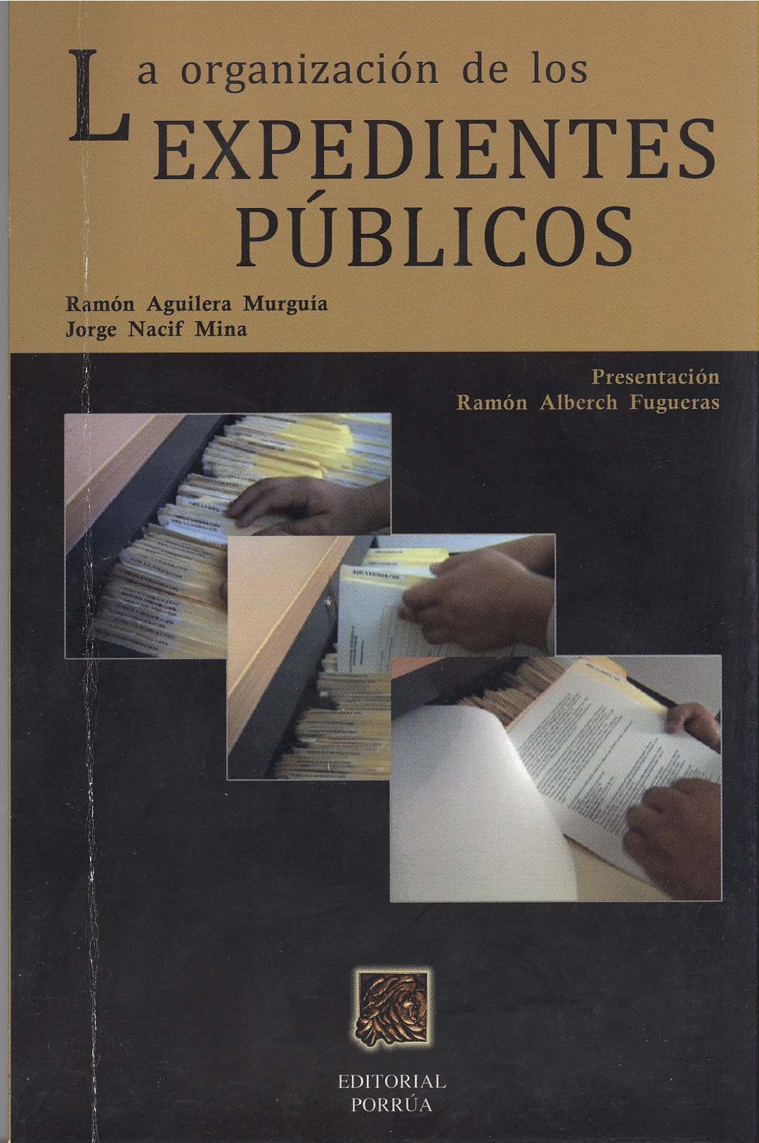 Imagen de la cubierta de La organizaci&oacute;n de los expedientes p&uacute;blicos