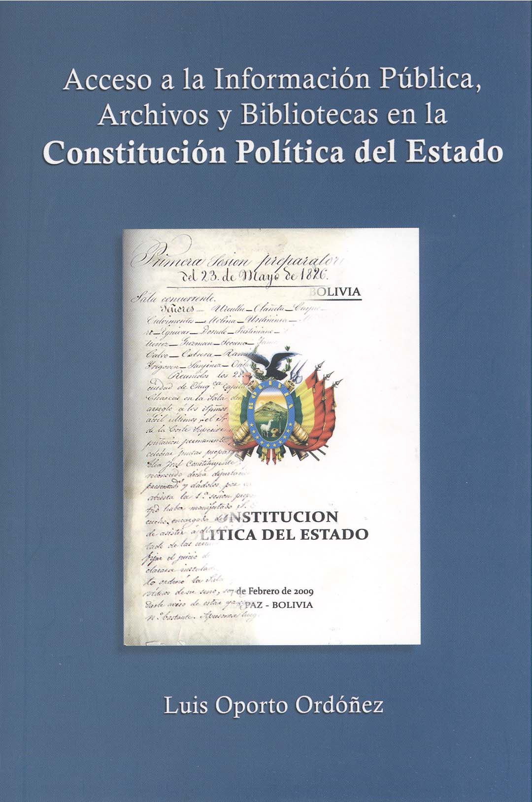 Imagen de la cubierta de Acceso a la informaci&oacute;n p&uacute;blica, archivos y bibliotecas en la Constituci&oacute;n Pol&iacute;tica del Estado