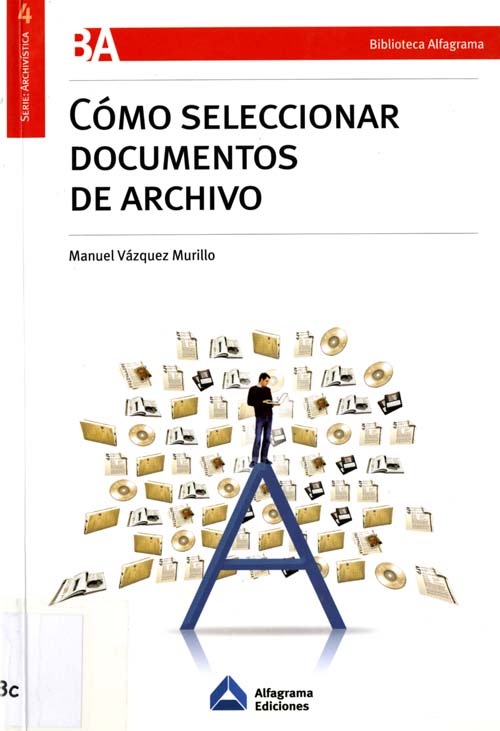 Imagen de la cubierta de C&oacute;mo seleccionar documentos de archivo