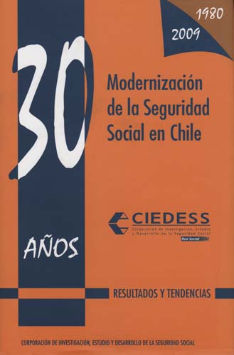 Imagen de la cubierta de Modernizaci&oacute;n de la seguridad social en Chile. 30 a&ntilde;os. 1980-2009