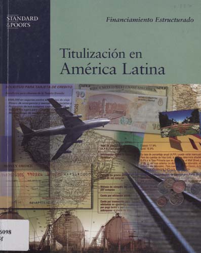 Imagen de la cubierta de Financiamiento estructurado. Titulizaci&oacute;n en Am&eacute;rica Latina