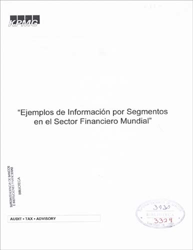 Imagen de la cubierta de Ejemplos de informaci&oacute;n por segmentos en el sector financiero mundial