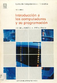 Imagen de la cubierta de Introduccio&oacute;n a los computadores y su programaci&oacute;n