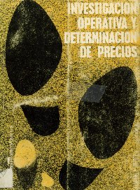 Imagen de la cubierta de Investigaci&oacute;n operativa y determinaci&oacute;n de precios