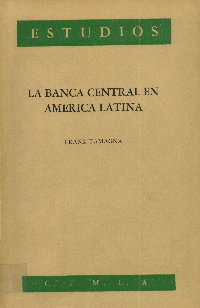 Imagen de la cubierta de La banca central en Am&eacute;rica Latina