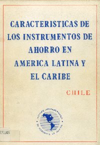 Imagen de la cubierta de Caracter&iacute;sticas de los instrumentos de ahorro en Am&eacute;erica Latina y El Caribe.